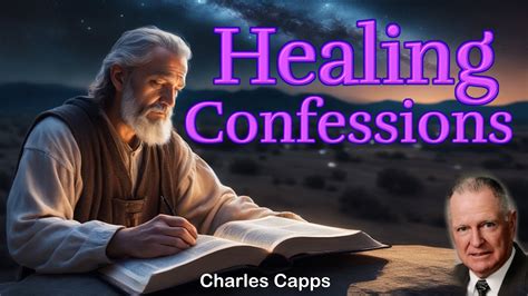 HEALING CONFESSIONS WITH CHARLES CAPPS - YouTube