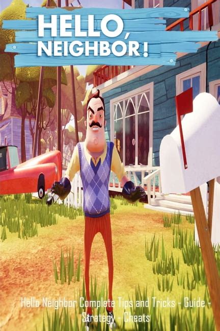 Read Hello Neighbor Complete Tips And Tricks  Guide  Strategy  Cheats By Carlos R