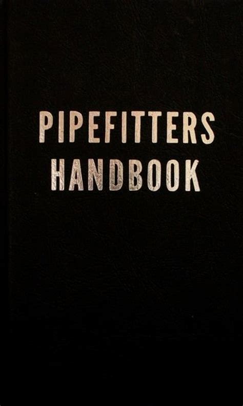 HELP! Does anyone have The Pipe Fitter’s Handbook?