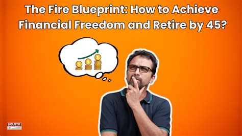 Here’s How to Retire at 45 With Financial Freedom - balustradellc