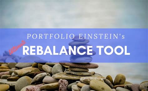 Here Is The Most Easy To Use Portfolio Rebalance Tool - balustradellc