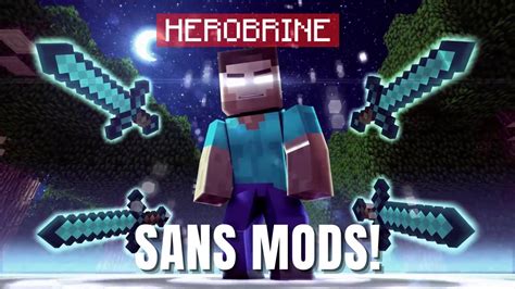 HEROBRINE SANS MODS - YouTube