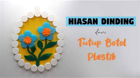 Hiasan Dinding dari Tutup Botol Plastik - raincitystudios.com
