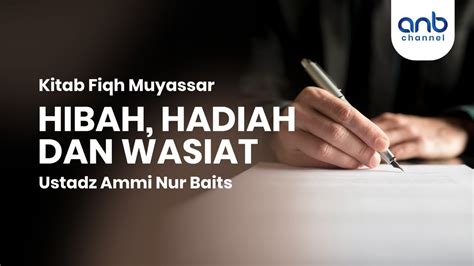 Hibah, Hadiah dan Wasiat | Almanhaj - balustradellc