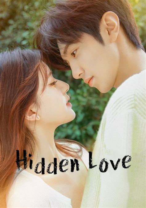 Hidden Love Season 1 - watch full episodes streaming online - muktibox.com
