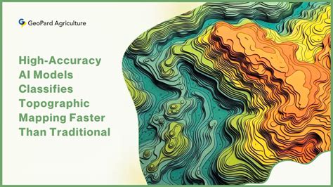 High-Accuracy AI Models Classifies Topographic Mapping Faster … - wintechmobiles.com