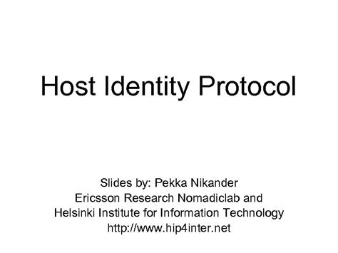 HIP: discussing the Host Identity Protocol - Ericsson