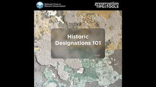 Historic Designations 101 - National Trust for Historic … - muktibox.com