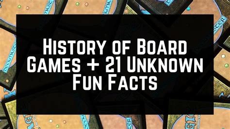 History of Board Games + 21 Unknown Fun Facts - wintechmobiles.com
