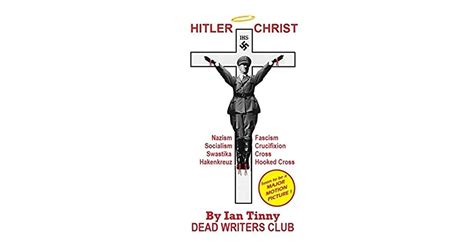 Full Download Hitler Christ  Nazism Fascism Socialism Swastika Cross Hakenkreuz Hookedcross Crucifixion By Ian Tinny