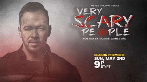 HLN’s “Very Scary People” Returns For an Even Scarier Third ... - CNN