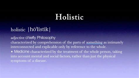 HOLISTIC definition in the Cambridge English Dictionary