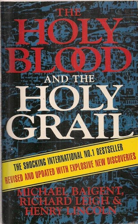 Holy Blood, Holy Grail : Baigent, Michael, Leigh, Richard, Lincoln ... - balustradellc