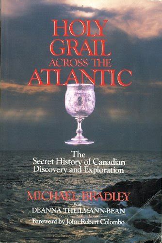 Holy Grail across the Atlantic : the secret history of Canadian ... - balustradellc