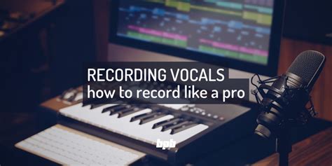 Home Studio Magic: How to Record Vocals at Home and Achieve Studio ... - balustradellc
