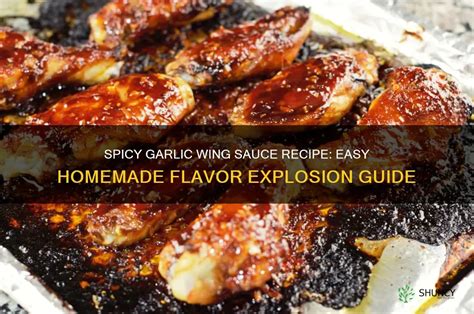 Homemade Spicy Garlic Wing Sauce - [Mom Prepared] - balustradellc