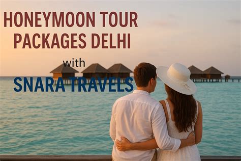 Honeymoon Packages From Delhi - balustradellc