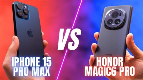 HONOR Magic6 Pro vs Apple iPhone 15 Pro Max YouTube.