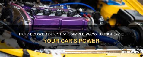 Horsepower Boosting: Simple Ways To Increase Your Car's Power - balustradellc