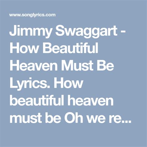 HOW BEAUTIFUL HEAVEN MUST BE Lyrics - JIMMY …