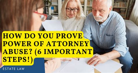 How Do You Prove Power Of Attorney Abuse: Steps … - balustradellc