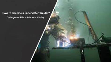 How I Became an Underwater Welder: Step-by-Step - raincitystudios.com