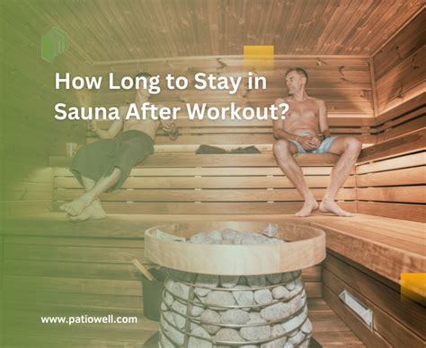 How Long To Sit In Sauna After Workout - balustradellc