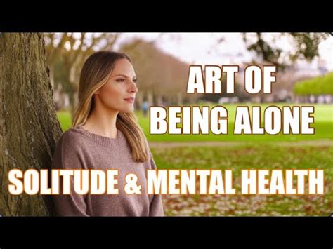 How mastering the art of being alone can boost your … - balustradellc