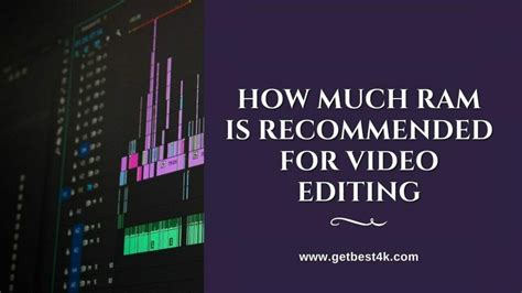 How Much RAM Is Recommended for Video Editing - muktibox.com