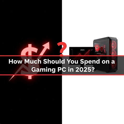 How Much Should You Spend on a Gaming PC in 2024 - balustradellc