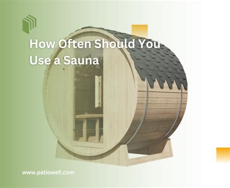 How Often Should You Use The Sauna - balustradellc