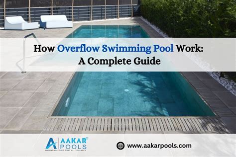 How Overflow Swimming Pool Work: A Complete Guide - balustradellc