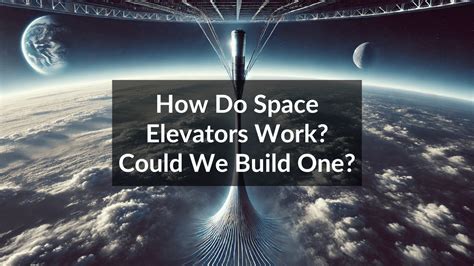 How Space Elevators Will Work - HowStuffWorks - muktibox.com