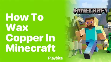 How to add wax and remove wax from Copper in Minecraft - balustradellc