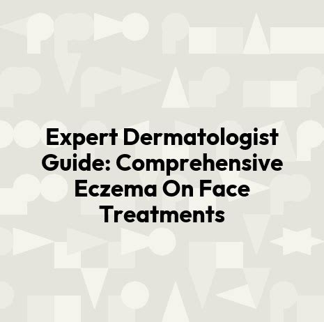 How to Address Eczema on Your Face, According to a … - balustradellc