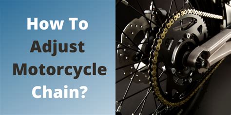 How To Adjust Your Motorcycle Chain (My Easy Steps). - balustradellc