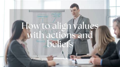 How to Align Values with Actions with Beliefs - balustradellc