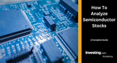 How to Analyze Semiconductor Stocks - balustradellc