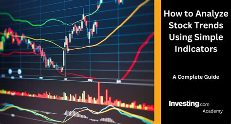 How to Analyze Stock Trends Using Simple Indicators - balustradellc