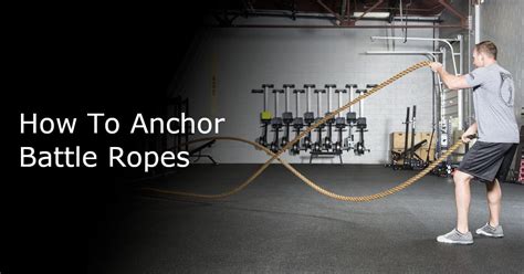 How to Anchor Battle Ropes - BodyweightHeaven - balustradellc