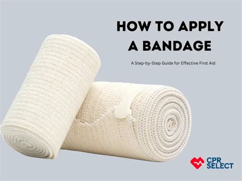 How to Apply a Bandage: Step by Step Guide - balustradellc