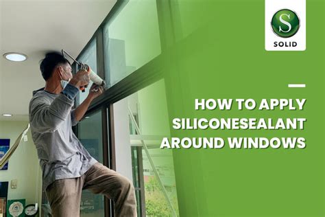 How to Apply Silicone Rubber Sealant to Windows - balustradellc
