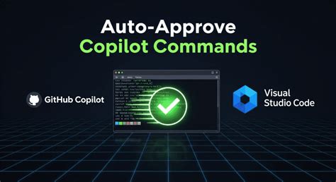 How to automatically approve/continue GitHub Copilot terminal … - balustradellc