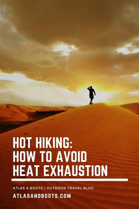 How to Avoid Heat Exhaustion While Hiking - Backpacker - balustradellc