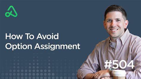How to Avoid Option Assignment: When to Close or Roll - balustradellc