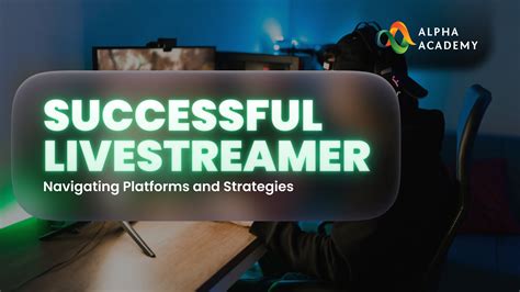 How To Be A Successful Streamer: Strategies For … - balustradellc
