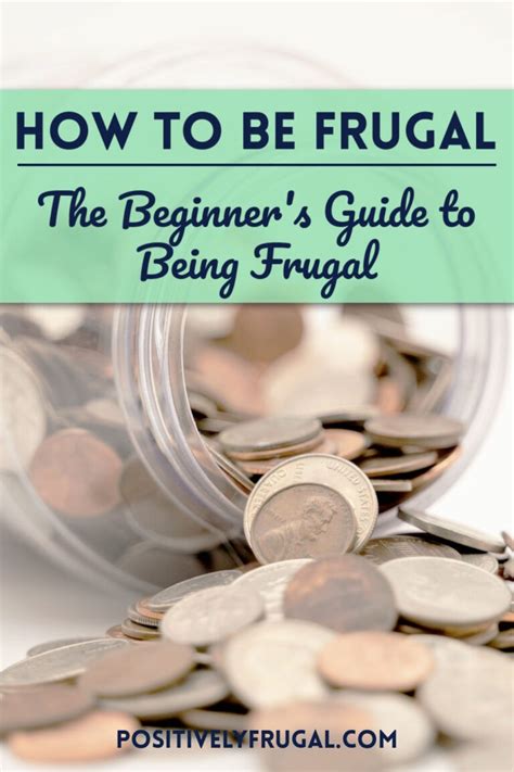 How To Be Frugal: A Guide for Beginners - Positively Frugal - balustradellc