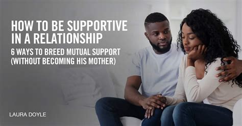 How to Be Supportive in a Relationship [6 ways to … - balustradellc