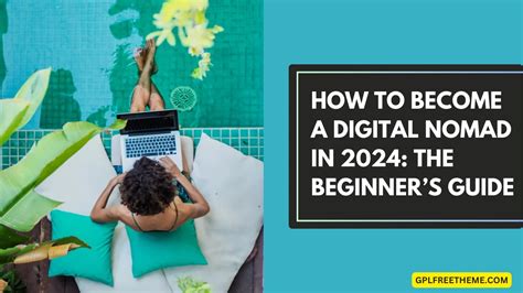 How to Become a Digital Nomad in 2025 | The Digital Nomad - balustradellc