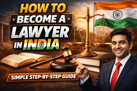 How to Become a Lawyer in India: Step-by-Step Guide - balustradellc
